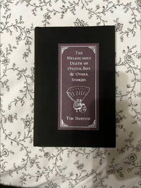The Melancholy Death of Oyster Boy by Tim Burton first edition